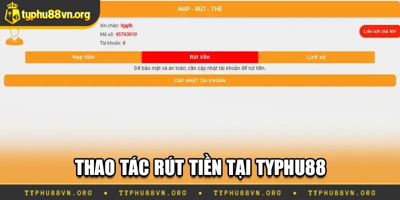 Hướng dẫn cách rút tiền Typhu 88 cực đơn giản