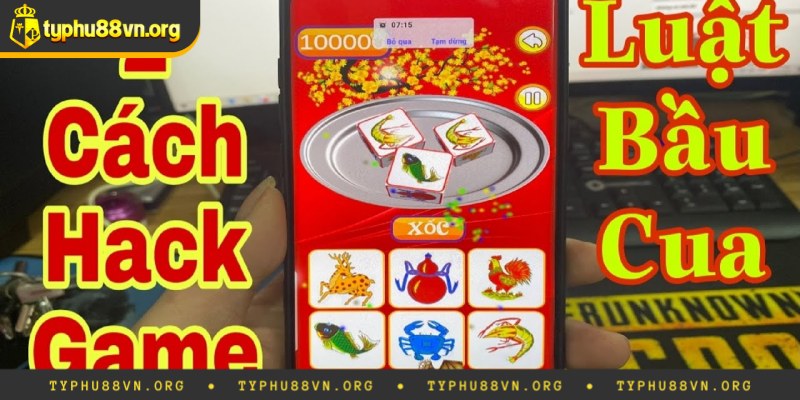 Sử dụng phần mềm tool hack để đoán bầu cua trên điện thoại